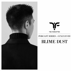 The Forgotten CCXLXXVIII: Blime Dust