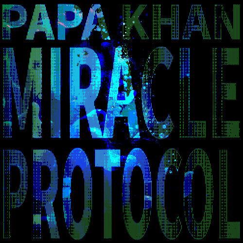 PAPA KHAN - MIRACLE PROTOCOL (Yozu C Bootleg)
