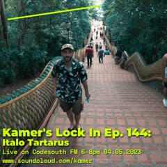 Kamer's Lock In Ep. 144: Italo Tartarus