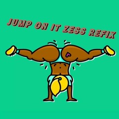 Jump On It Zess Rifix