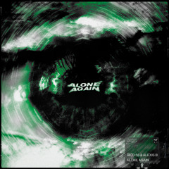 Alexis B & Rico 56 - Alone Again