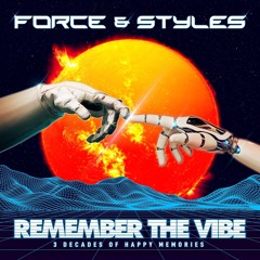 The Force & Styles Experiance mix by Nu-Flow