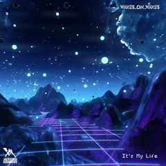 Waves_On_Waves, Sonic Shades Of Blue, Crimewave "It's My Life"