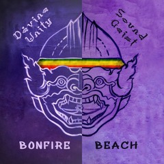 Soundgeist & Devine Unity - Bonfire Beach