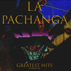 LA PACHANGA: GREATEST HITS