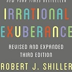 Irrational Exuberance: Revised and Expanded Third Edition BY: Robert J. Shiller (Author) +Save*