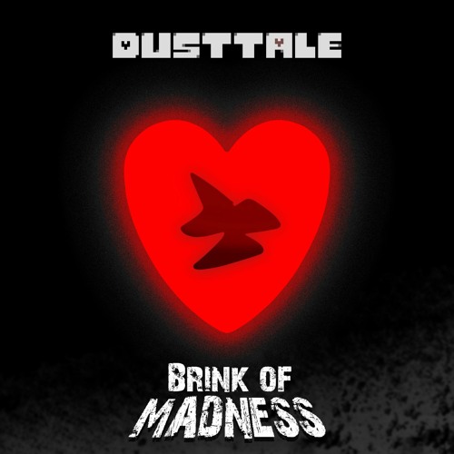 [Halloween Special 1/2 ] Dusttale AU BRINK OF MADNESS(+FLP)