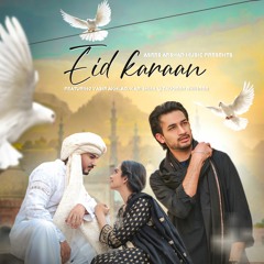 Eid Karaan - Official Song - Asees Arshad