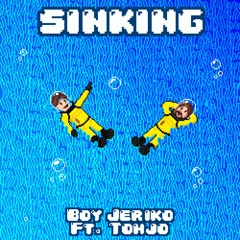 Sinking (Feat. Tohjo)