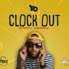Imran Nerdy - Clock Out Saint Lucia Carnival 2023 Road Mix