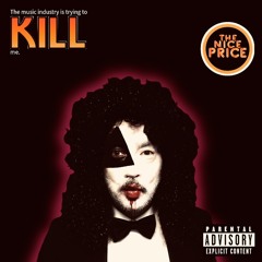 the music industry is trying to kill me