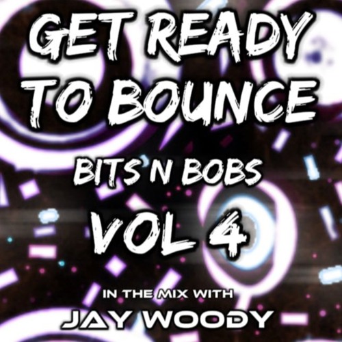 Get Ready To Bounce- Bits N Bobs Vol 4
