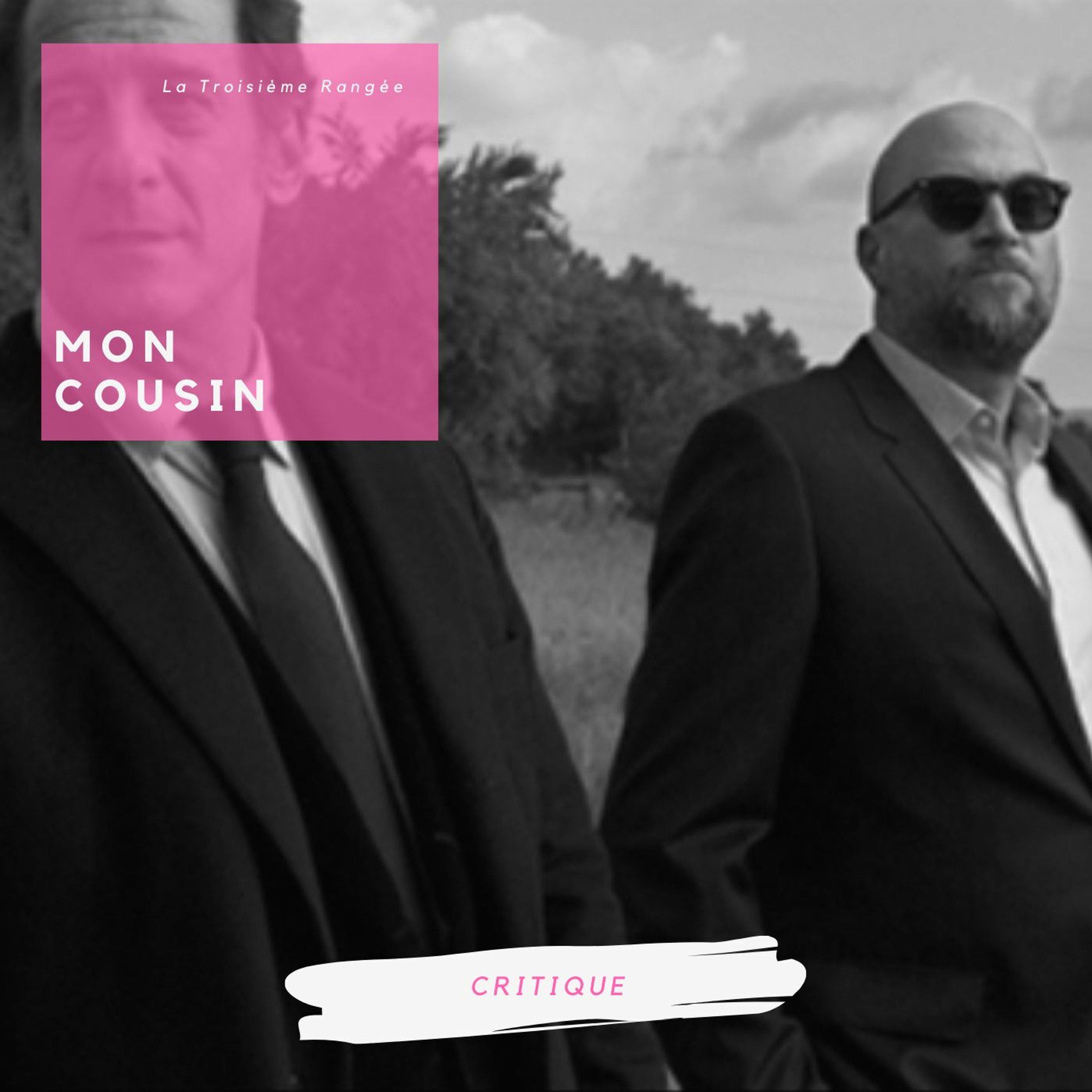 Critique - Mon Cousin