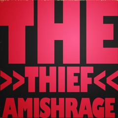 amish rage - the thief