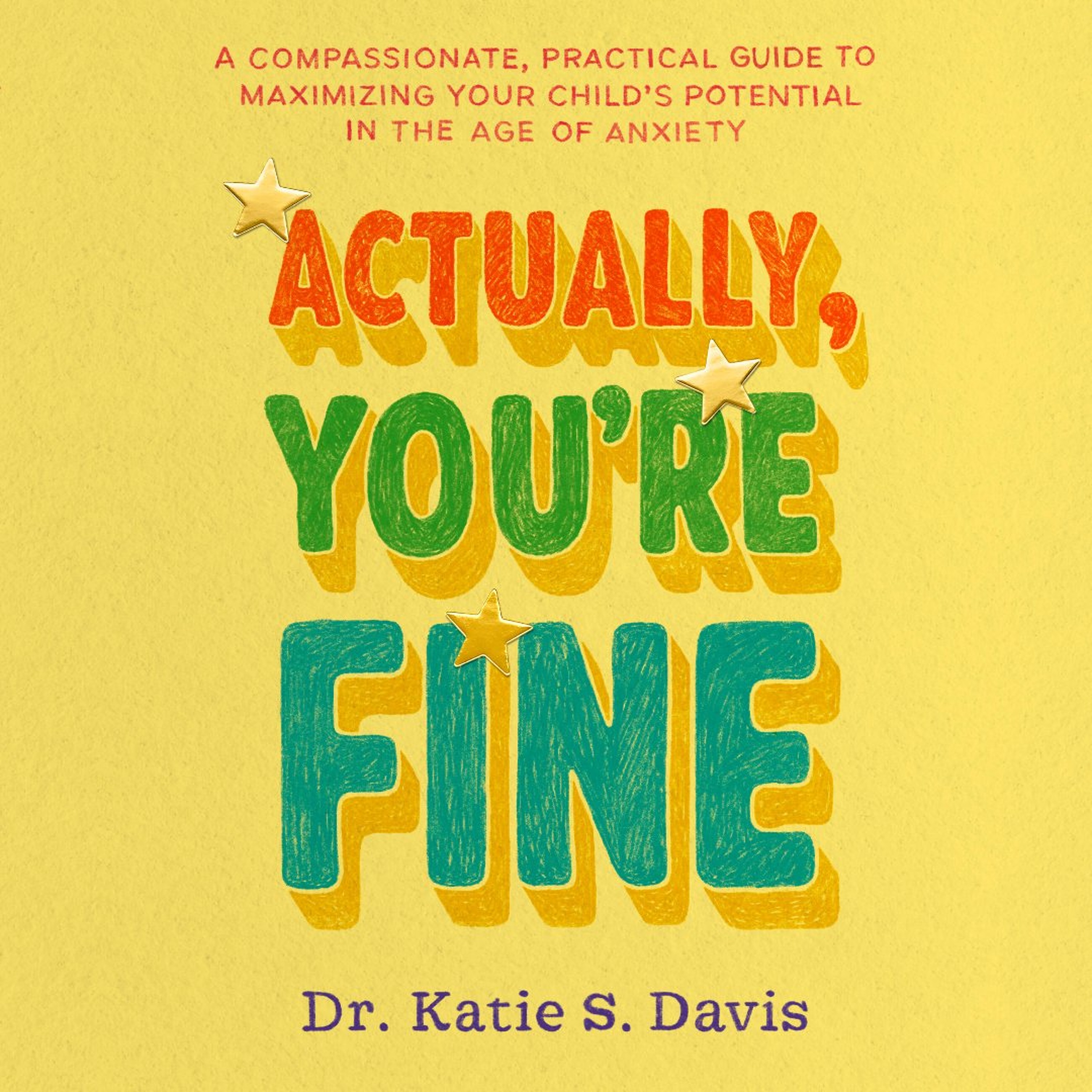 Actually, You're Fine by Dr. Katie S. Davis, Read by Karissa Vacker