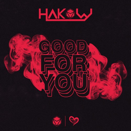 HAKOW - Good For You