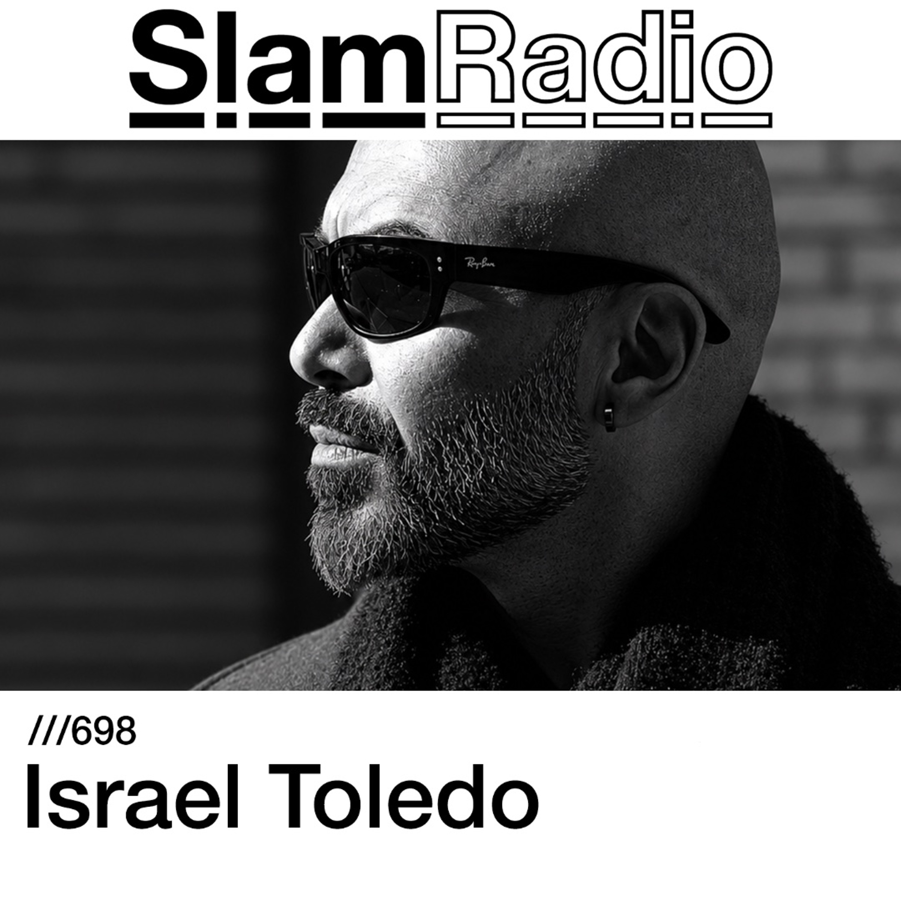 #SlamRadio - 698 - Israel Toledo