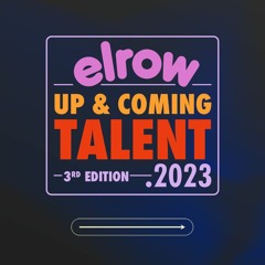 ELROW UP&COMING TALENT 2023 | ARMASS