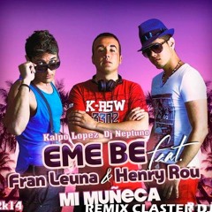 EME - BE - Mi Muñeca (Claster Dj)