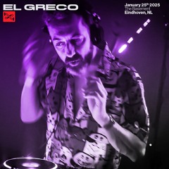 2025-01-25 EL GRECO @ E-TROIT x RENE WISE*