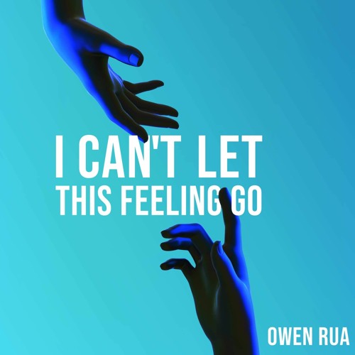 Listen to playlists featuring I Can't Let This Feeling Go - Owen Rua by ...