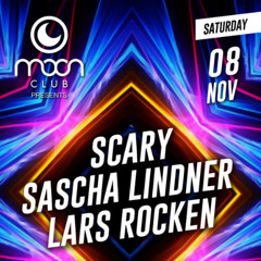 Moon Club - 08.11.2025 - Lars Rocken , Scary , Sascha Lindner