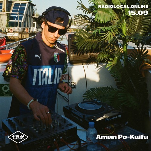 Aman Po-Kaifu @ LOCAL RADIO – 15/09/2023