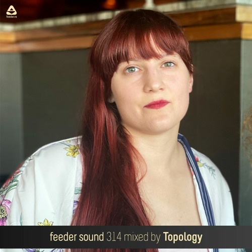 feeder sound 314 mixed by Topology