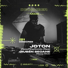 Joton (NewRhythmic Rec) @Moog (21.12.2022)