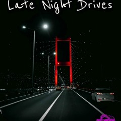 LATE NIGHT DRIVES 1