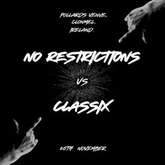 No Restrictions Vs Classix - 26 November 2023 - Tech trance bootlegs and bangers