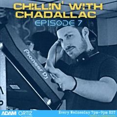 Chillin' With Chadallac Ep.07