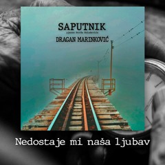 03. Nedostaje mi naša ljubav (Balašević)
