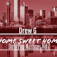 Dirty Pop Mashups Vol 7 - Home Sweet Home