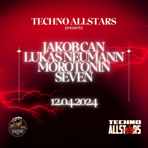 JAKOB CAN - TECHNO ALLSTARS 12.04 @GLEIS8