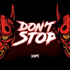 Don't Stop [ KifiBreak ]