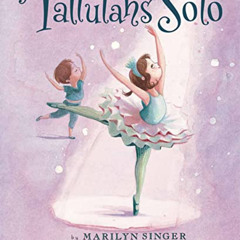 [View] EPUB 💌 Tallulah's Solo by  Marilyn Singer &  Alexandra Boiger [PDF EBOOK EPUB