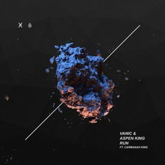 Vanic & Aspen King - Run (ft. Carmanah King) (SIMN Remix)