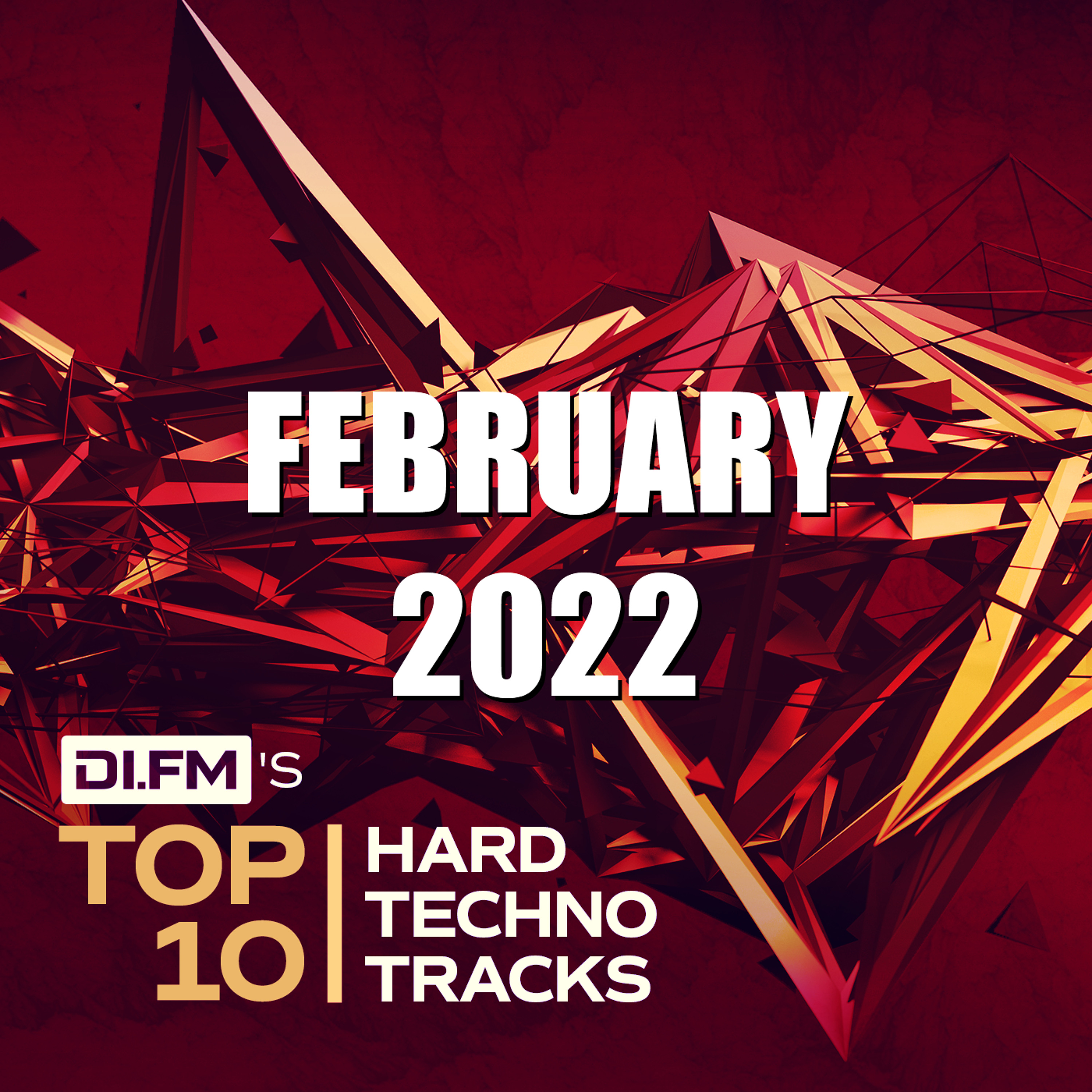 DI.FM Top 10 Hard Techno Tracks February 2022 episode artwork