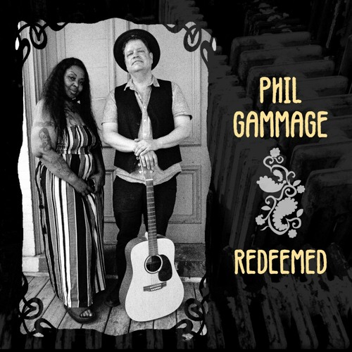 Phil Gammage "Redeemed" (album)