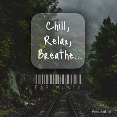 Chill, Relax and Breathe... 🌳 Calm Vibes by FAB Music ⭐️ [FREE DOWNLOAD]