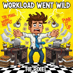 Workload Went Wild