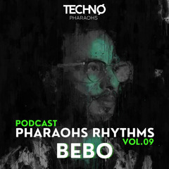 Pharaohs Rhythms 009 | BEBO