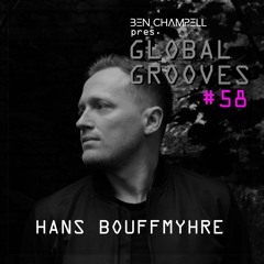 Global Grooves Episode 58 w/ HANS BOUFFMYHRE