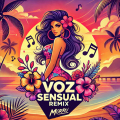 Big Boy - Voz Sensual (Morru Remix) [Free Download on Buy Button]