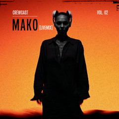 CRËWCAST 02: MAKO Livemix 19/05/25