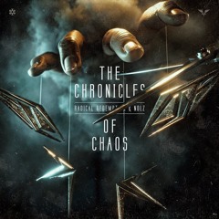 Radical Redemption & Nolz - The Chronicles Of Chaos
