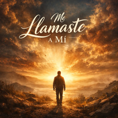 Me Llamaste a Mí