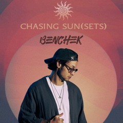 Benchek Collab for Chasing Sun(Sets) | May 31st – Sunset Protocol [Live from Marbella]