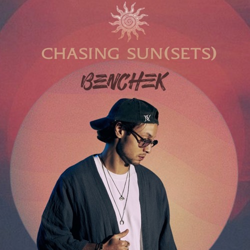 Benchek Collab for Chasing Sun(Sets) | May 31st – Sunset Protocol [Live from Marbella]